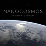 NANOCOSMOS: Un viaje a lo pequeño NANOCOSMOS: Un viaje a lo pequeño
