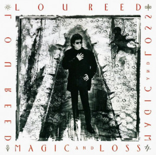 Magic And Loss: el álbum soñado de Lou Reed