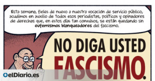 No diga usted fascismo